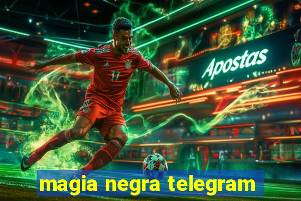 magia negra telegram